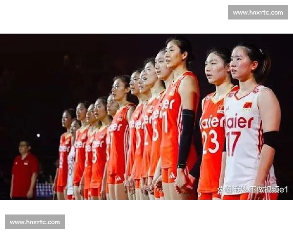 中国女排迎战古巴队巅峰对决再现经典强强碰撞点燃世界排坛激情